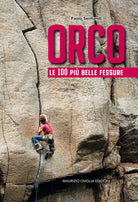 Cover of Orco. Le 100 più belle fessure
