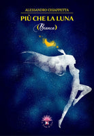 Cover of Più che la luna. Bianca