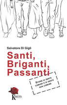 Cover of Santi, briganti, passanti. Storie di gente comune e di gente non comune