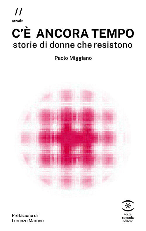 Cover of C'è ancora tempo. Storie di donne che resistono