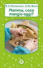 Cover of Mamma, cosa mangio oggi?