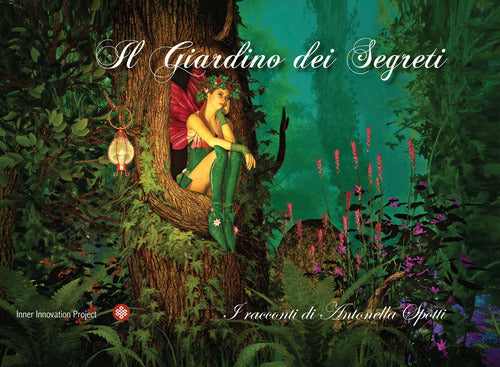 Cover of giardino dei segreti. I racconti di Antonella Spotti