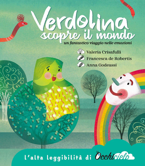 Cover of Verdolina scopre il mondo. Un fantastico viaggio nelle emozioni. Ediz. ad alta leggibilità