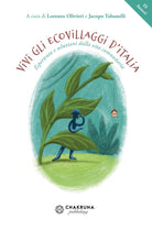 Cover of Vivi gli ecovillaggi d'Italia. Esperienze e soluzioni dalla vita comunitaria