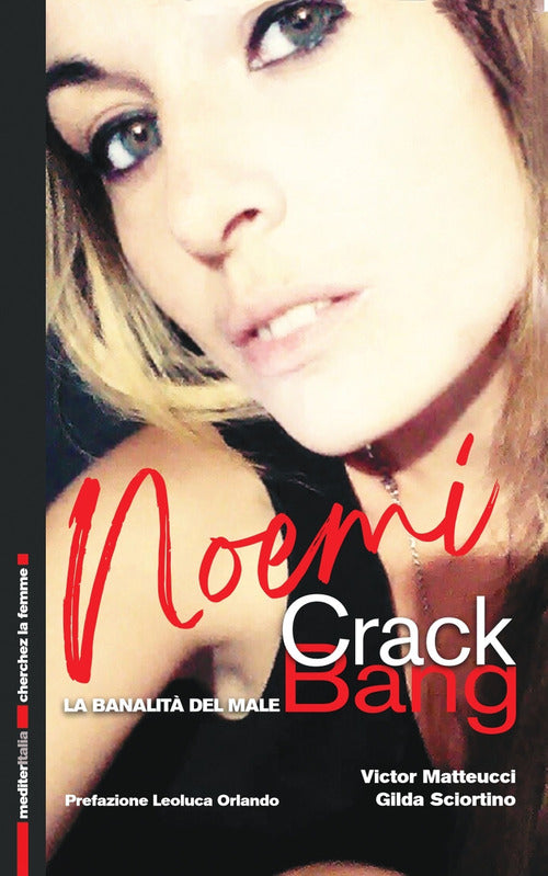 Cover of Noemi Crack Bang. La banalità del male