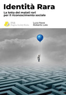 Cover of Identità rara. La lotta dei malati rari per il riconoscimento sociale