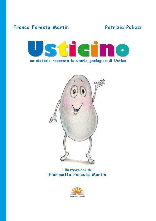 Cover of Usticino. Un ciottolo racconta la storia geologica di Ustica