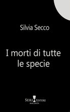 Cover of morti di tutte le specie