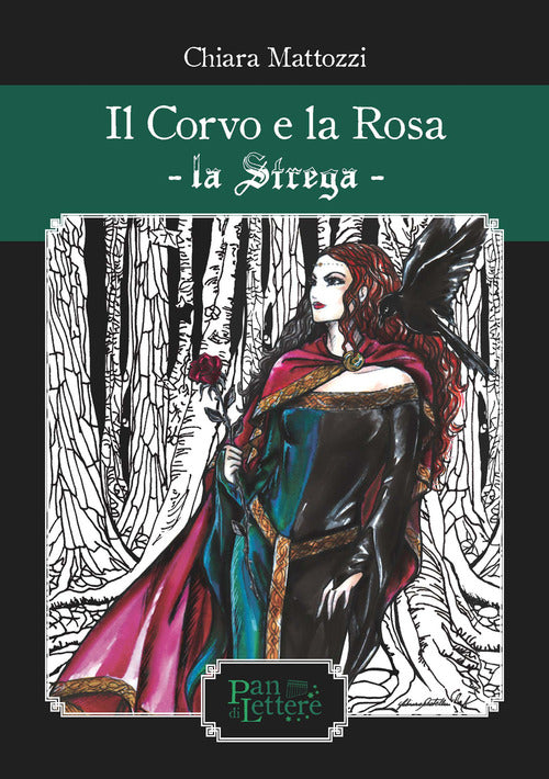 Cover of corvo e la rosa. La Strega