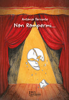 Cover of Non rompermi...