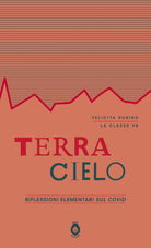 Cover of Terra-cielo. Riflessioni elementari sul covid e sulla guerra