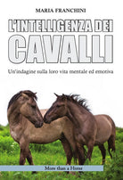 Cover of intelligenza dei cavalli. Un'indagine sulla loro vita mentale ed emotiva