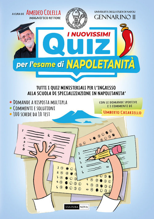 I nuovissimi quiz per lesame di napoletanit. Tutti i quiz ministeriali per lingresso alla scuola di specializzazione in napoletanit
