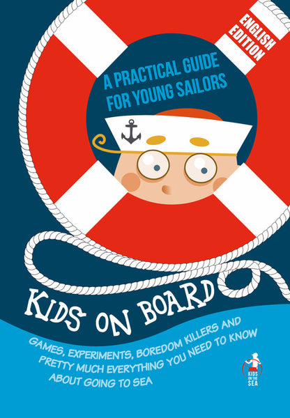 Cover of Kids on Board. A practical guide for young sailors