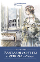 Cover of Fantasmi e spettri a Verona e dintorni