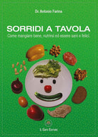 Cover of Sorridi a tavola. Come mangiare bene, nutrirsi ed essere sani e felici