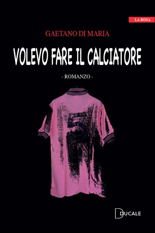 Cover of Volevo fare il calciatore