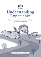 Cover of Understanding Experience. A graphic novel guide to human-centred design for products and services