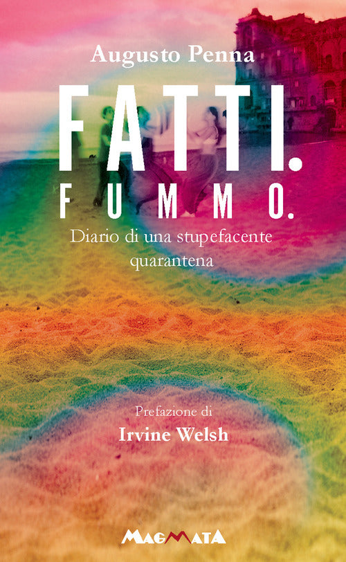 Cover of Fatti. Fummo... Diario di una stupefacente quarantena