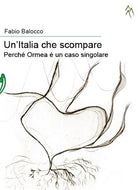 Cover of Italia che scompare. Perché Ormea è un caso singolare
