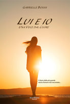 Cover of Lui ed io. Una voce dal cuore. Il diario della più grande storia d'amore mai raccontata