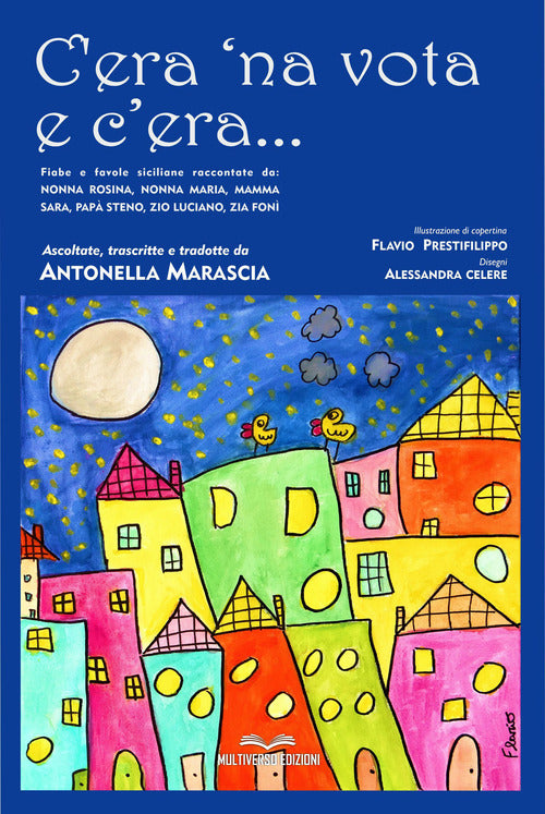 Cover of C'era 'na vota e c'era... Fiabe e favole siciliane. Testo in italiano e siciliano