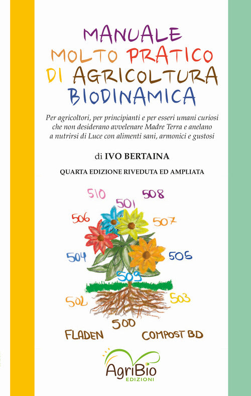 Cover of Manuale molto pratico di agricoltura biodinamica. Per agricoltori, per principianti e per umani curiosi che non desiderano più avvelenare Madre Terra