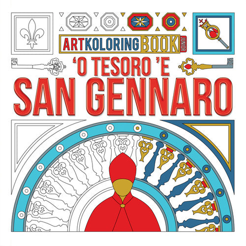 Cover of Tesoro 'e San Gennaro. Artkoloring book junior. Ediz. dialetto napoletano e inglese