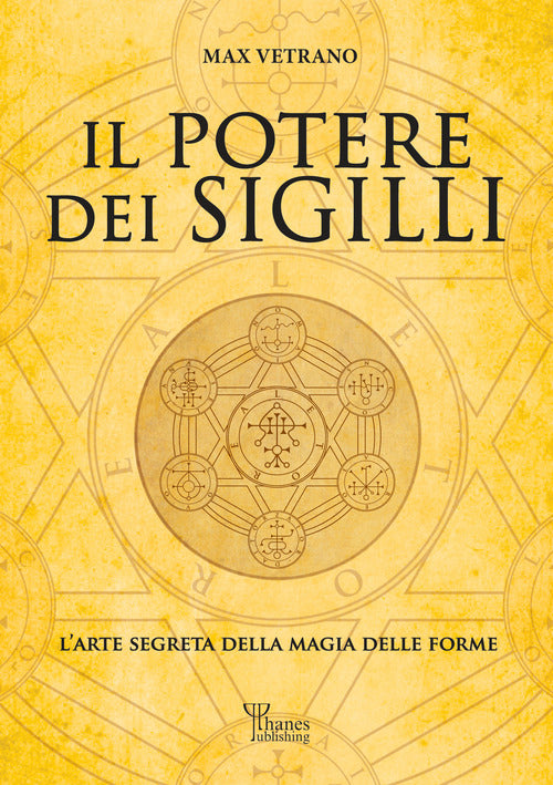 Cover of potere dei sigilli. L’arte segreta della magia delle forme