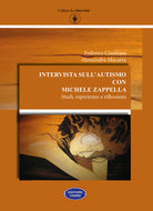 Cover of Intervista sull'autismo con Michele Zappella. Studi, esperienze e riflessioni