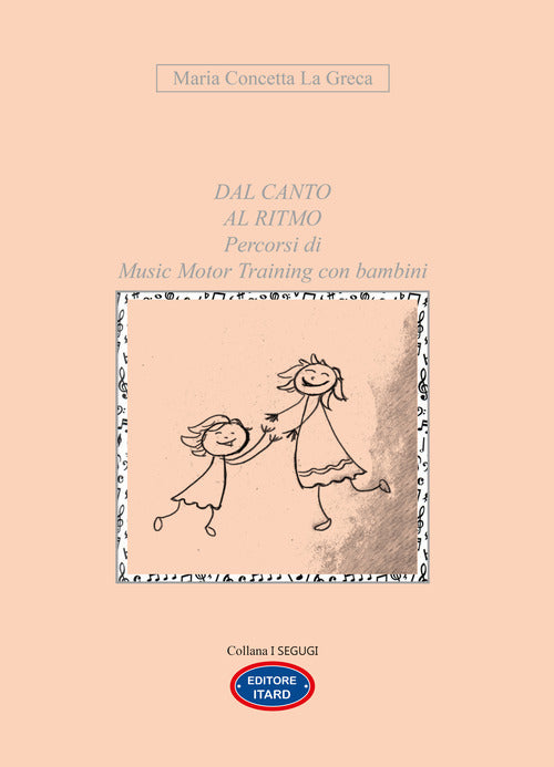 Cover of Dal canto al ritmo. Percorsi di Music Motor Training con bambini