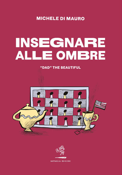 Cover of Insegnare alle ombre. «DAD» the beautiful