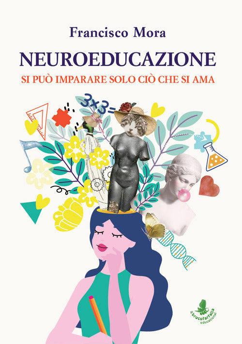 Cover of Neuroeducazione. Si può imparare solo ciò che si ama