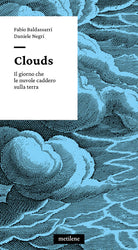 Cover of Clouds. Il giorno che le nuvole caddero sulla terra