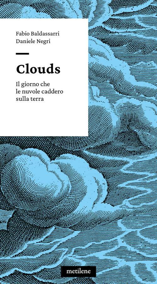 Cover of Clouds. Il giorno che le nuvole caddero sulla terra