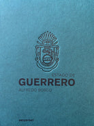 Cover of Estado de Guerrero. Ediz. italiana e inglese