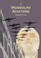 Cover of Mussolini aviatore