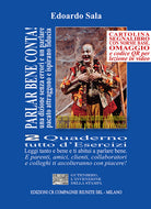Parlar bene conta! Una dizione senza errori e un parlare pacato attraggono e ispirano fiducia. E fanno diventare persone di successo. Vol. 2: Quaderno tutto desercizi
