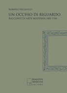 Cover of occhio di riguardo. Racconti di arte moderna 1401-1784