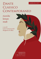 Cover of Dante classico contemporaneo