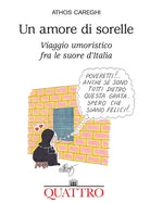 Cover of amore di sorelle. Viaggio umoristico fra le suore d'Italia