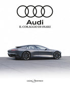 Cover of Audi. Il coraggio di osare