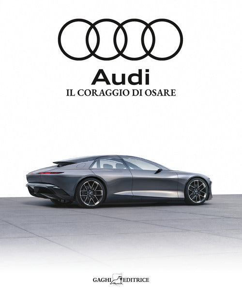 Cover of Audi. Il coraggio di osare