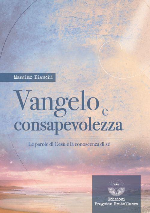 Cover of Vangelo e consapevolezza. Le parole di Gesù e la conoscenza di sé