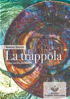 Cover of trappola. Come uscire da Matrix