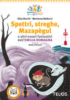 Cover of Spettri, streghe, Mazapègul e altri esseri fantastici dell'Emilia Romagna