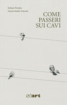 Cover of Come passeri sui cavi