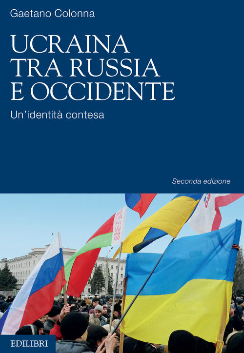 Cover of Ucraina tra Russia e Occidente. Un'identità contesa