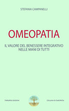 Cover of Omeopatia. Il valore del benessere integrativo nelle mani di tutti