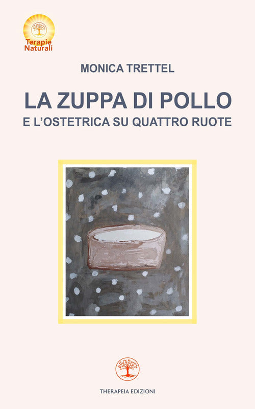 La zuppa di pollo e lostetrica su quattro ruote